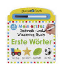 Glücksfisch: Mein erstes Schreib-und Wegwisch-Buch: Erste Wörter (Glücksfisch 5) （1. Auflage. 2021. 16 S. durchgehend farbig illustriert. 256.00 mm）