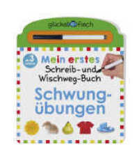 Glücksfisch: Mein erstes Schreib-und Wegwisch-Buch: Schwungübungen (Glücksfisch 6) （1. Auflage. 2021. 16 S. durchgehend farbig illustriert. 255.00 mm）