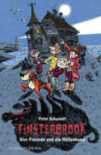 Finsterbrook - Vier Freunde und ein Höllenhund （2. Aufl. 2021. 272 S. 24 s/w Abbildungen. 215.00 mm）