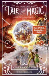 Tale of Magic: Die Legende der Magie - Ein gefährlicher Pakt : Band 3 (Tale of Magic 3) （1. Auflage. 2022. 384 S. 219.00 mm）