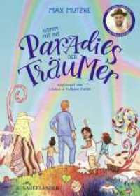 Komm mit ins Paradies der Träumer : das erste Kinderbuch von Max Mutzke _ liebevolle Gute-Nacht-Geschichte zum Vorlesen mit Einschlafritual für Kinder ab 5 Jahre (Vorlesebuch) （2. Aufl. 2023. 104 S. 31 farbige Abbildungen. 246.00 mm）