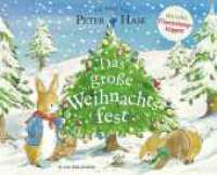 Peter Hase Das große Weihnachtsfest : Klappenbuch mit Weihnachtsgeschichte zur Adventszeit für Kinder ab 3 Jahre _ Kinderbuch Klassiker für die Weihnachtszeit (schönes Weihnachtsgeschenk) (Peter Hase) （1. Auflage. 2023. 24 S. 17 farbige Abbildungen. 217.00 x 268.00 mm）