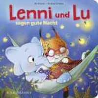 Lenni und Lu sagen Gute Nacht : Schöne Gute-Nacht-Geschichte zum gemeinsamen Vorlesen für Kinder ab 2 Jahren （1. Auflage. 2023. 20 S. 12 farbige Abbildungen. 180.00 mm）