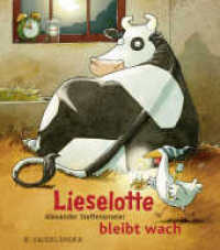 Lieselotte bleibt wach, Mini-Ausgabe : Mini-Bilderbuch über XY Schlaflosigkeit ab 4 (Kuh Lieselotte 4) （7. Aufl. 2012. 32 S. m. zahlr. bunten Bild. 158.00 mm）