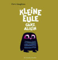 Kleine Eule ganz allein : Ausgezeichnet mit dem Bisto Book of the Year Award 2011, dem Eilis Dillon Award for the First Children's Book 2011, dem Booktrust New Illustratiors Award 2011 und dem Association of Illustrators (AOI) Ch （3. Aufl. 2011. 40 S. m. zahlr. bunten Bild. 268.00 mm）