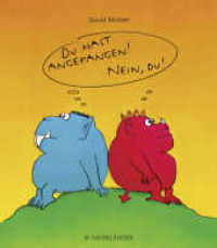 Du hast angefangen - Nein du! : Ausgezeichnet mit dem Deutschen Jugendliteraturpreis 1987, Kategorie Bilderbuch （15. Aufl. 2019. 32 S. m. zahlr. bunten Bild. 237.00 mm）