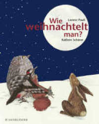 Wie weihnachtelt man? （9. Aufl. 2010. 32 S. m. zahlr. bunten Bild. 300.00 mm）