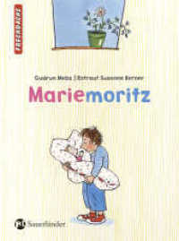 Mariemoritz (Frechdachs) （1. Auflage. 2007. 80 S. m. Illustr. 212.00 mm）