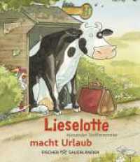 Lieselotte macht Urlaub (Mini-Ausgabe) : Mini-Bilderbuch über Ferienspaß ab 4 (Kuh Lieselotte 5) （10. Aufl. 2013. 32 S. 155.00 mm）