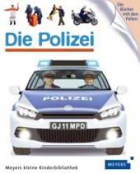 Meyers kleine Kinderbibliothek : Die Polizei