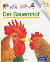 Meyers Kleine Kinderbibliothek : Der Bauernhof