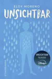 Unsichtbar : Das literarische Phänomen jetzt als Serie auf Disney+ (Preisgekrönter Jugendbuch-Bestseller. Deutsche Ausgabe) （2. Aufl. 2023. 336 S. 215.00 mm）