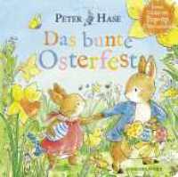 Die Welt von Peter Hase -  Das bunte Osterfest : Pop-Up Buch | Ein hochwertiges Pappbilderbuch mit Reimen - das ideale Ostergeschenk für Kinder ab 2 Jahren （1. Auflage. 2023. 12 S. 9 farbige Illustrationen. 217.00 mm）