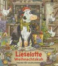 Lieselotte Weihnachtskuh Mini : Mini-Bilderbuch über die Adventszeit ab 4 (Kuh Lieselotte) （2. Aufl. 2023. 32 S. 37 farbige Abbildungen. 158.00 mm）