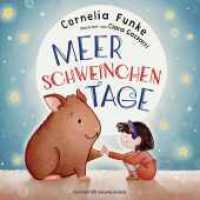 Meerschweinchentage : Wunderschöne Bilderbuchgeschichte über das erste eigene Haustier _ Von Cornelia Funke für Kinder ab 4 Jahren （1. Auflage. 2024. 40 S. 46 farbige Abbildungen. 256.00 x 257.00 mm）