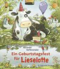 Ein Geburtstagsfest für Lieselotte (Mini-Ausgabe) (Kuh Lieselotte 19) （1. Auflage. 2024. 32 S. 27 farbige Abbildungen. 155.00 mm）