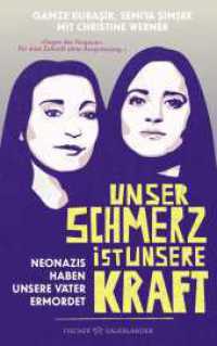 Unser Schmerz ist unsere Kraft : Neonazis haben unsere Väter ermordet | Ein Buch, das uns die Augen öffnet: Jugendsachbuch ab 14 （1. Auflage. 2025. 192 S. 36 s/w Abbildungen. 214.00 mm）