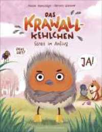 Das Krawallkehlchen : Streit im Anflug | Eine neue Geschichte vom Krawallkehlchen! Humorvolles Bilderbuch über starke Gefühle für Kinder ab 4 Jahren (Mit Gefühlsrad) (Krawallkehlchen 2) （1. Auflage. 2025. 32 S. 300.00 mm）