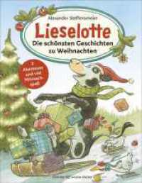 Lieselotte: Die schönsten Geschichten zu Weihnachten : 3 Abenteuer und viel Mitmachspaß | Weihnachtsbuch mit Bastelideen und Zeichenschule für Kinder ab 3 Jahren (Kuh Lieselotte) （1. Auflage. 2024. 104 S. 114 farbige Abbildungen. 307.00 mm）