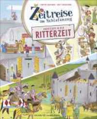 Zeitreise im Schlafanzug. Erlebe die Ritterzeit : Geschichte für Kinder (Kindersachbuch) I Mit bunten Wimmelbildern und extragroßen Aufklappseiten (Zeitreise im Schlafanzug) （1. Auflage. 2025. 52 S. 27 farbige Abbildungen. 296.00 mm）