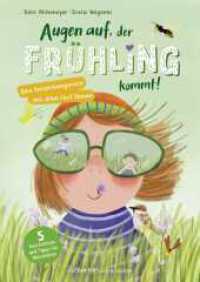 Augen auf, der Frühling kommt! : Eine Entdeckungsreise mit allen fünf Sinnen | Vorlesegeschichten mit Beschäftigungstipps in der Natur für Kinder ab 5 Jahren （1. Auflage. 2025. 112 S. 246.00 mm）