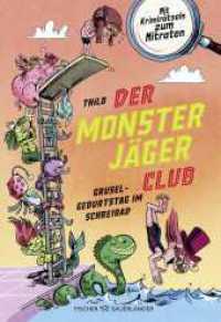 Der Monsterjäger-Club - Gruselgeburtstag im Schreibad : Mit Krimirätseln zum Mitraten | Lustiges Kinderbuch mit Rätseln für Leseanfänger ab 6 Jahren (Monsterjäger-Club (Ratekrimis für Erstleser) 4) （1. Auflage. 2025. 48 S. 220.00 mm）