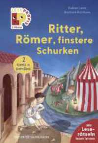 Leseprofis - Ritter, Römer, finstere Schurken, 2. Klasse (Doppelband) : Kinderbuch zum Lesenlernen ab 7 Jahren (Lesen lernen 2. Klasse 36) （1. Auflage. 2025. 128 S. 220.00 mm）