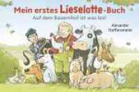 Mein erstes Lieselotte-Buch: Auf dem Bauernhof ist was los! : Ein Leporello-Buch zum Aufstellen und Entdecken f&uuml;r Kinder ab 2 Jahren (Kuh Lieselotte) （1. Auflage）