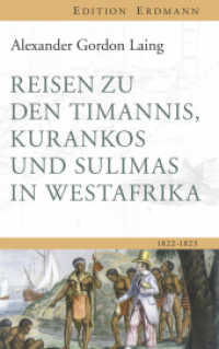 Reisen zu den Timannis, Kurankos und Sulimas in Westafrika : 1822-1823 (Edition Erdmann) （2014. 192 S. m. Illustr. 210 mm）