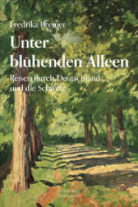 Unter blühenden Alleen : Reisen durch Deutschland und die Schweiz (Die kühne Reisende) （1. Auflage. 2018. 168 S. einige farb-Abbildungen. 220 mm）