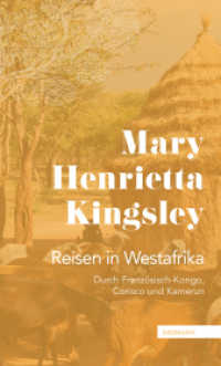 Reisen in Westafrika : Durch Französisch-Kongo, Corisco und Kamerun. 1895 (Die 100 bedeutendsten Entdecker 18) （2023. 480 S. 1 Ktn., 24 SW-Abb. 250 mm）