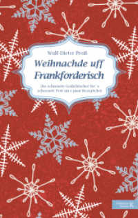 Weihnachde uff Frankforderisch : Die scheenste Gedichtscher fer&acute;s scheenste Fest un e paar Rezeptcher （3. Aufl. 2024. 104 S. 190 mm）