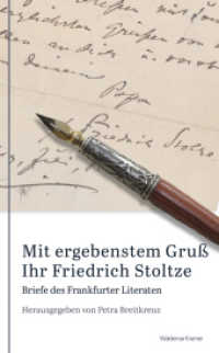 Mit ergebenstem Gruß  Ihr Friedrich Stoltze : Briefe des Frankfurter Literaten （1. Auflage. 2018. 310 S. s/w-Abbildungen. 200 mm）