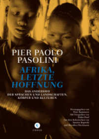 Afrika, letzte Hoffnung (Pasolini-Edition 2) （2. Aufl. 2015. 128 S. m. zahlr. Fotos. 243 mm）