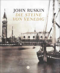 Die Steine von Venedig （Neuausg. 2026. 296 S. 100 Abb. 255 mm）