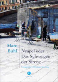 Neapel : oder Das Schweigen der Sirene （1. Auflage. 2019. 204 S. 240 mm）
