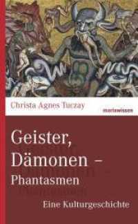 Geister, Dämonen - Phantasmen : Eine Kulturgeschichte (marixwissen) （2015. 252 S. 200 mm）