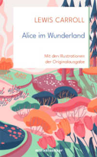 Alice im Wunderland : Neue Übersetzung von Nadine Erler (Neue Klassiker der Weltliteratur 2) （3. Aufl. 2022. 160 S. 70 SW-Abb. 200 mm）