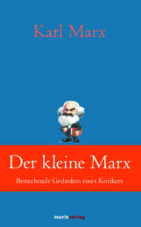 Der kleine Marx : Bestechende Gedanken eines Kritikers (Klassiker der Weltliteratur)