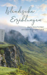 Isländische Erzählungen : Zarte Geschichten aus schroff-kargem Land （2018. 204 S. zahlreiche s/w-Fotografien. 205 mm）