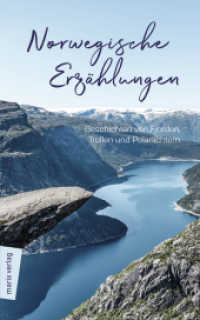 Norwegische Erzählungen : Geschichten von Fjorden, Trollen und Polarlichtern （1. Auflage. 2019. 238 S. 200 mm）