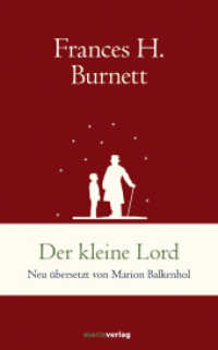 Der kleine Lord : Neu übersetzt von Marion Balkenhol (marixklassiker) （1. Auflage. 2019. 224 S. 200 mm）