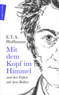 Mit dem Kopf im Himmel und den Füßen auf dem Boden : Texte eines Universalkünstlers (Autor:innenreihe 5) （2021. 368 S. 40 SW-Abb. 200 mm）