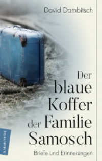 Der blaue Koffer der Familie Samosch : Briefe und Erinnerungen （2023. 192 S. 200 mm）