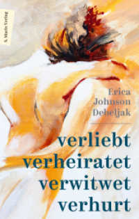 Verliebt, verheiratet, verwitwet, verhurt : Memoir über einen plötzlichen Tod und weibliche Selbstbestimmung （2023. 256 S. 200 mm）