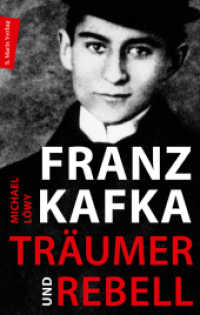 Franz Kafka - Träumer und Rebell : Eine Annäherung an sein Werk （2023. 192 S. 200 mm）