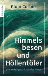 Himmelsbesen und Höllentäler : Eine Kulturgeschichte des Windes （2023. 176 S. 200 mm）