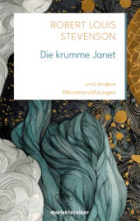 Die krumme Janet : Und andere Meistererzählungen | Psychologisch-abgründige Glanzstücke von Robert Louis Stevenson zum 175. Geburtstag (marixklassiker 16) （1. 2025. 224 S. 200 mm）