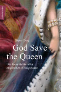 God Save the Queen : Die Geschichte aller englischen Königspaare von 1066 bis 2024 （1. 2025. 500 S. 210 mm）