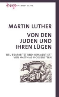 Von den Juden und Ihren Lügen : Vorwort von Heinrich Bedford-Strohm （3. Aufl. 2016. 328 S. 215 mm）